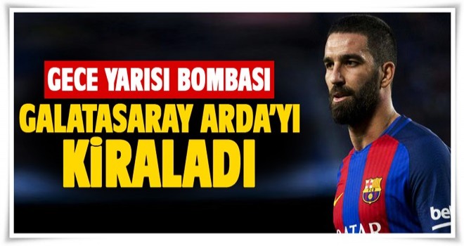 Galatasaray Arda'yı 2 yıllığına kiraladı