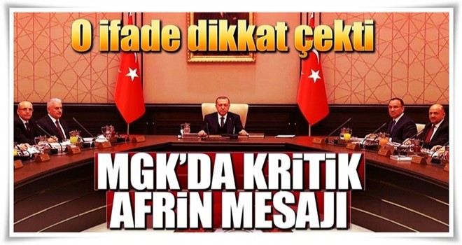 MGK'da kritik Afrin mesajı