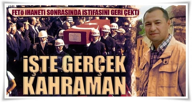 İşte gerçek Kahraman