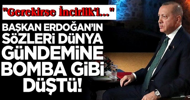 Başkan Erdoğan’ın sözleri dünya gündemine bomba gibi düştü!