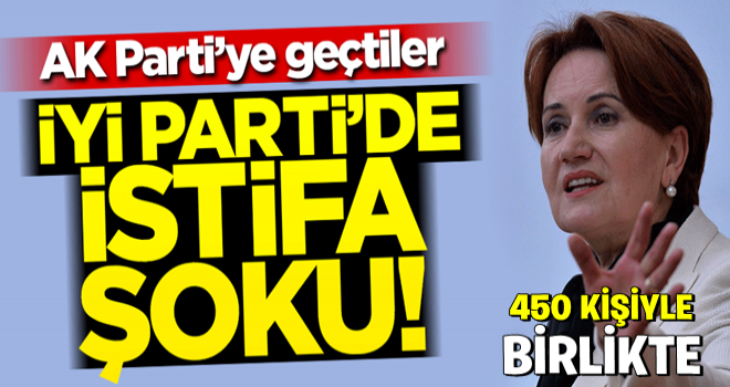 İyi Parti'de istifa depremi! 2 meclis üyesi AK Parti’ye geçti