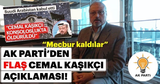 AK Parti'den Cemal Kaşıkçı'nın ölümü ile ilgili son dakika açıklaması!