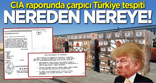 CIA raporlarında çarpıcı Türkiye tespiti: Yardıma muhtaçlıktan, yardım gönderen ülkeye