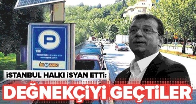 Vatandaştan CHP'li İBB Başkanı Ekrem İmamoğlu'na 'park' isyanı: Zammı geri al .