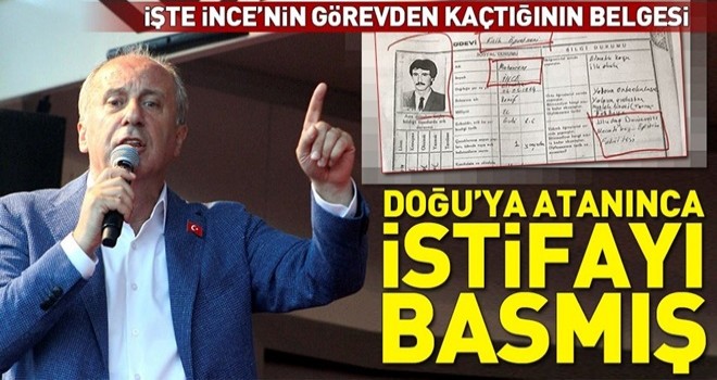 Muharrem İnce'nin Doğu görevinden kaçmasının belgesi .