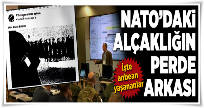 İşte anbean NATO'daki alçaklığın perde arkası .