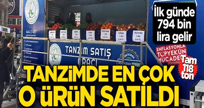 İlk günde 794 bin lira gelir! Tanzimde 118 tonla en çok o ürün satıldı