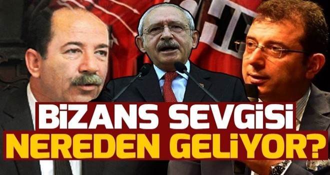 CHP'nin Bizans sevgisi! .