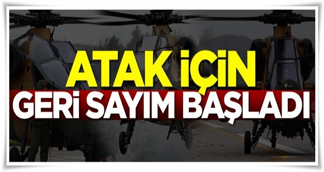 'Atak' için geri sayım başladı