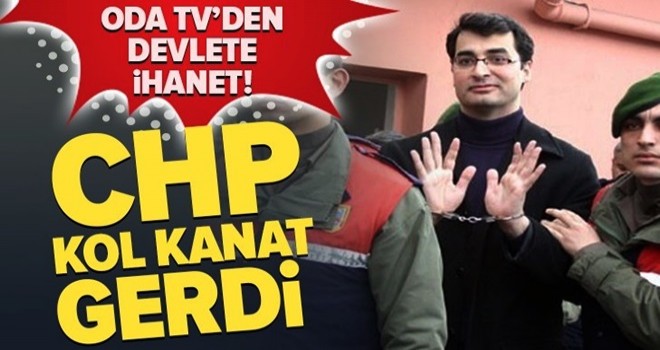 ODA TV'nin MİT ihanetine CHP kol kanat gerdi!.