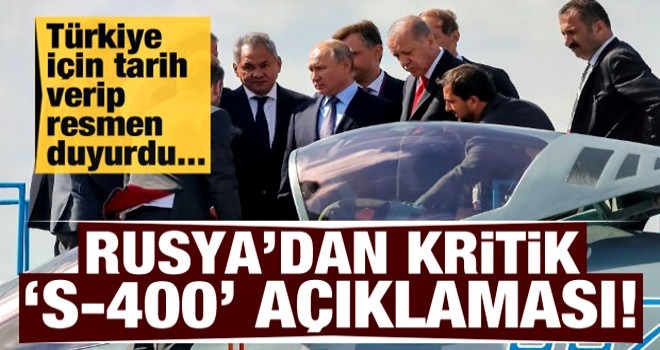 Rusya'dan kritik S-400 açıklaması!