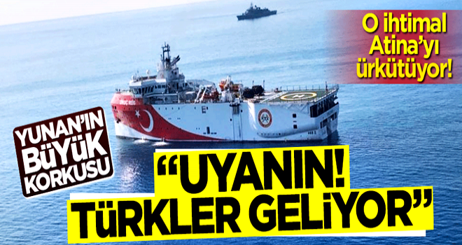 Yunanistan'da "Oruç Reis" korkusu: Uyanın Türkler geliyor!