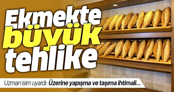 Poşetlenmiş ekmekte büyük tehlike! Uzman isimden önemli uyarı .