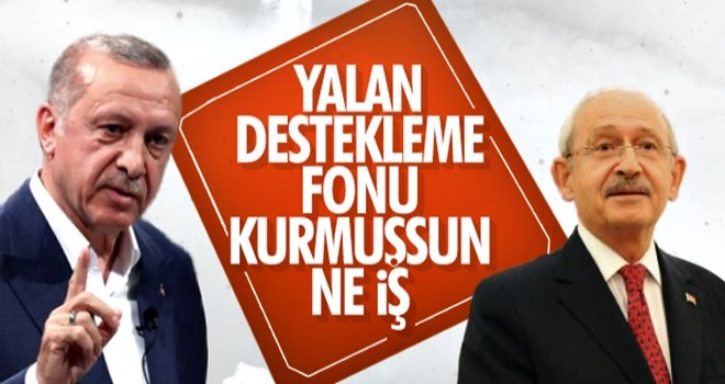 Başkan Erdoğan: CHP 'yalan destekleme fonu' oluşturdu