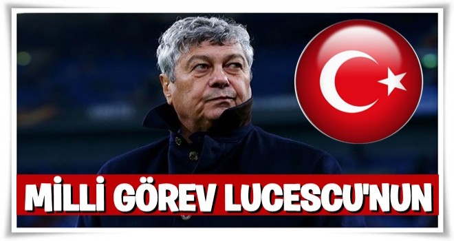 Milli görev Lucescu'nun