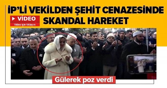 İYİ Partili vekil Aylin Cesur’dan şehit cenazesinde skandal hareket .