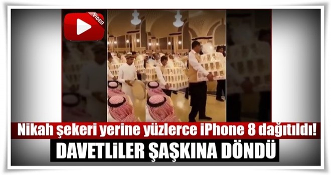 Damat herkese iPhone 8 hediye etti