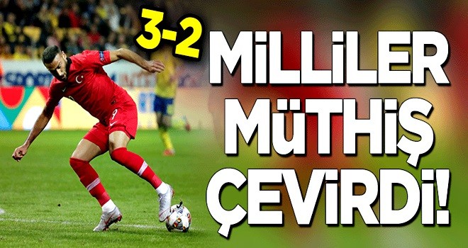 Milliler müthiş çevirdi: 3-2!