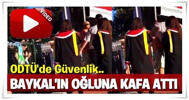 Deniz Baykal'ın oğluna kafa attılar