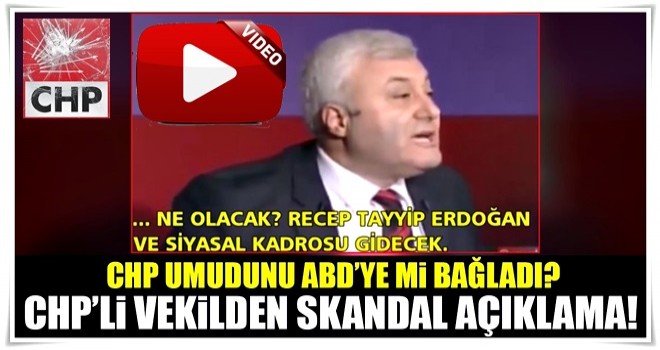 CHP'li vekil Özkan'dan skandal açıklama