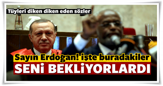 Sudan'da Erdoğan hakkında duygulandıran sözler!