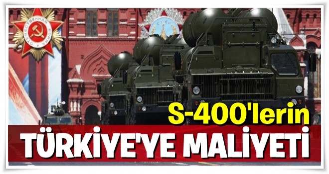 Rusya açıkladı! İşte S-400'lerin Türkiye'ye maliyeti...