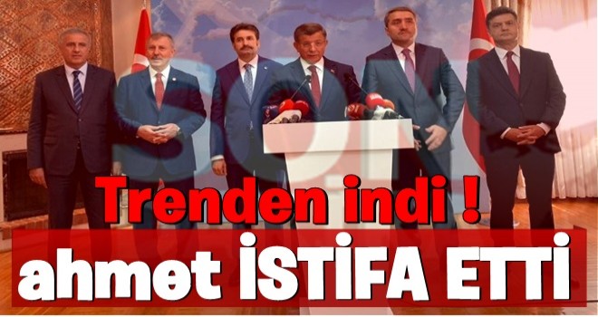 İhracı istenen Davutoğlu, AK Parti'den istifa etti