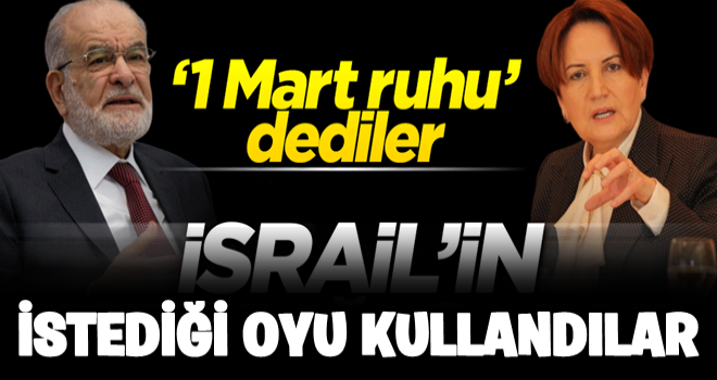 SP “1 Mart ruhu” dedi, İsrail’in istediği oyu kullandı!