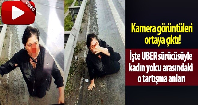 İşte Uber şoförü ve darp edilen kadın arasında yaşananlar