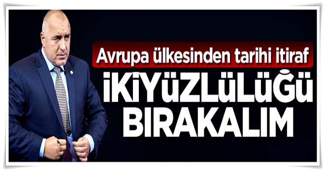 Avrupa ülkesinden tarihi itiraf: İkiyüzlülüğü bırakalım