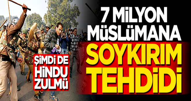 7 Milyon Müslümana soykırım tehdidi