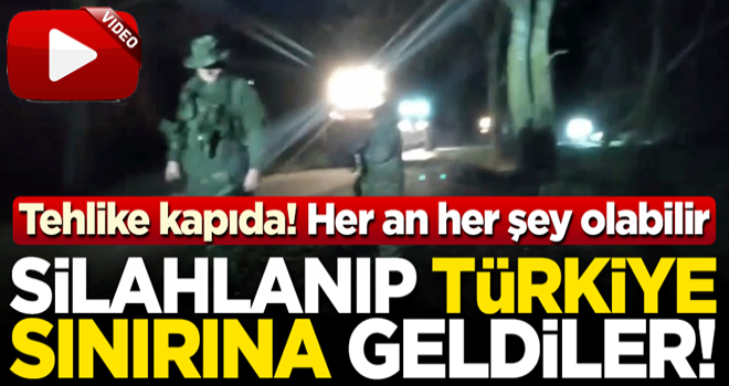 İş çığırından çıktı! Yunan ırkçılar silahlanıp Türkiye sınırına geldi