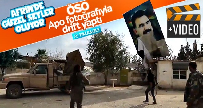 Afrin'de Öcalan fotoğrafıyla drift şov