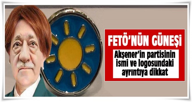 Akşener'den FETÖ ürünü logo