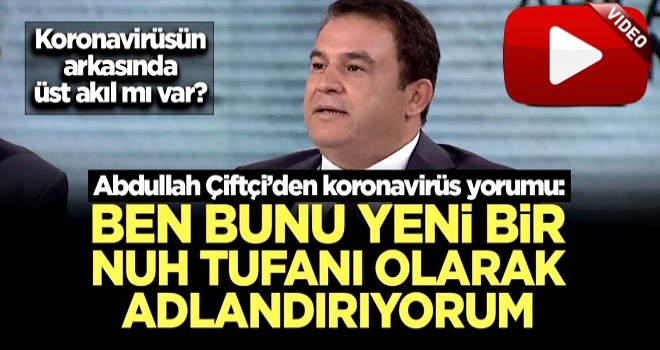 Abdullah Çiftçi: İnsanlara biyometrik çip takmanın en kolay yolu bir virüs yaymaktır