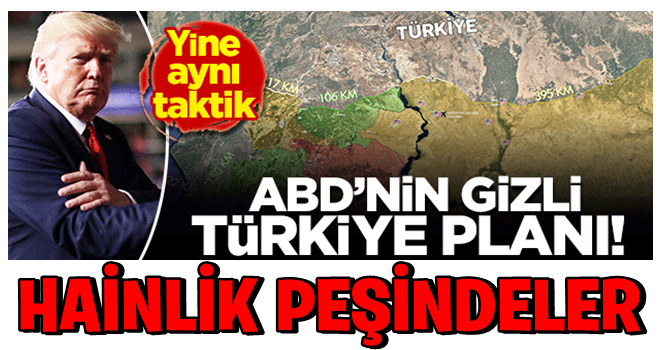 Haydut ABD hainlik peşinde! Türkiye'ye karşı yine aynı taktik