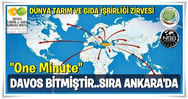 One Minute ..Davos bitmiştir sıra Ankarada..