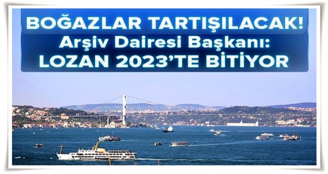 Boğazlar tartışılacak .