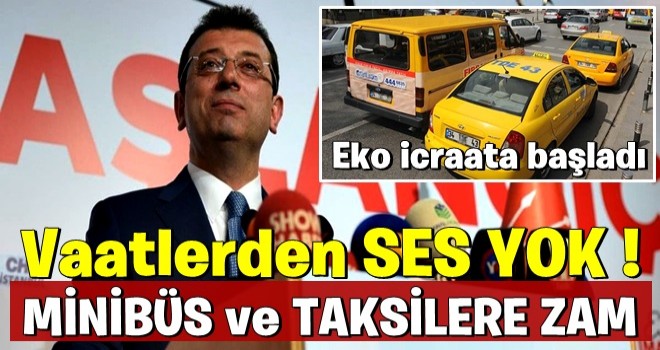 İmamoğlu açıkladı! Taksi ve minibüslere zam geliyor