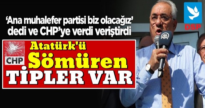 Aksakal CHP'ye verdi veriştirdi: Sabah akşam Atatürk'ü sömüren tipler var