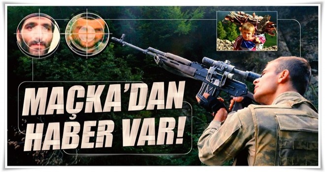 Maçka'da operasyon genişledi, takviye ekipler geldi