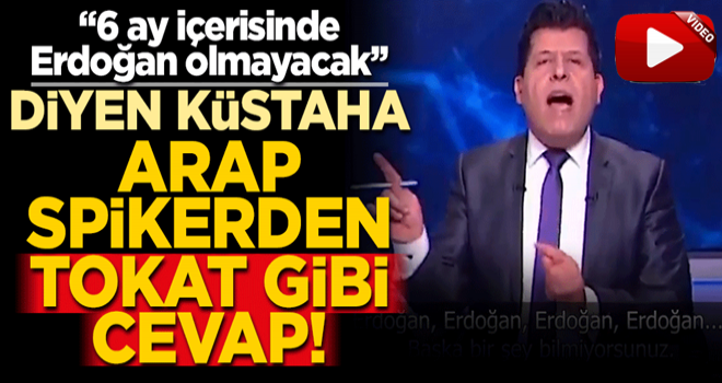 "6 ay içerisinde Erdoğan olmayacak'' diyen Suudi'ye Arap spikerden kapak gibi cevap!