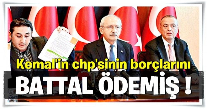 Kılıçdaroğlu’nun borcunu Battal İlgezdi ödedi