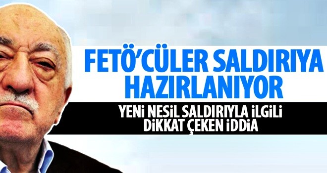 FETÖ'den yeni saldırı hazırlığı