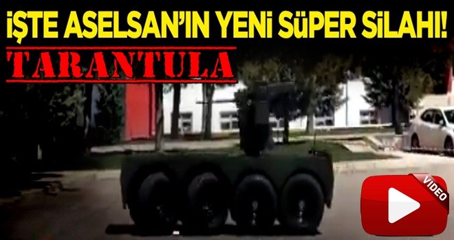 İşte ASELSAN'ın yeni insansız aracı! TARANTULA