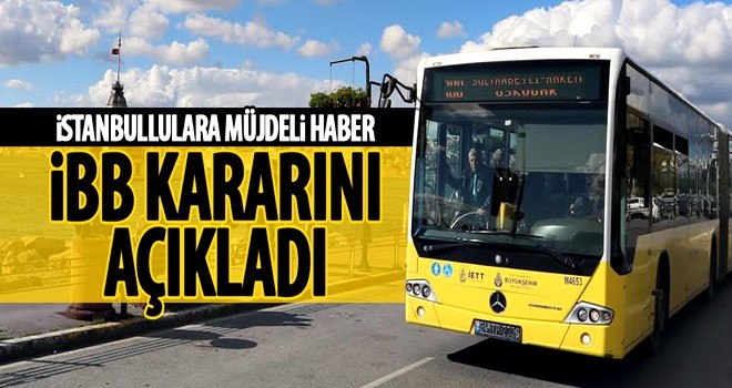 İBB'den vatandaşlara müjdeli haber