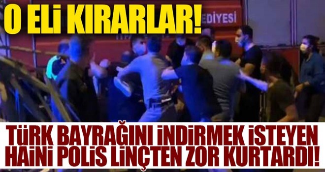 Şanlıurfa'da Türk bayrağını indiren şahıs linç edildi