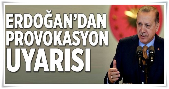 Provokasyon uyarısı .