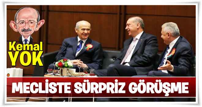 Meclis'te sürpriz görüşme: Kılıçdaroğlu yok!