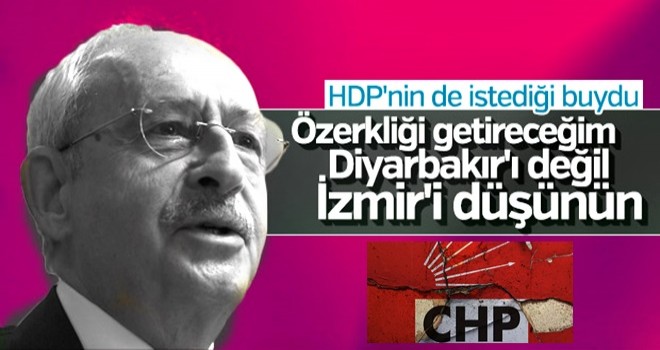 Kemal Kılıçdaroğlu'nun özerklik sözü